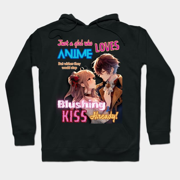 Just A Girl Who Loves Anime v1 - Romance Fantasy Kiss Hoodie by GeekGirlsBazaar